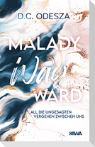 Malady Wayward