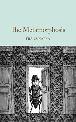 Kafka, Franz. The Metamorphosis. Macmillan Publishers Int Ltd - MDL, 2026.