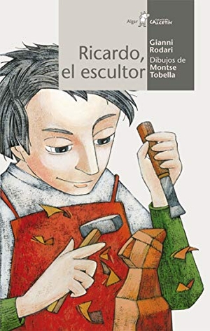 Rodari, Gianni. Ricardo, el escultor. Algar libros S.L.U., 2008.