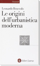 Le origini dell'urbanistica moderna