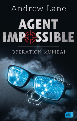 Lane, Andrew. AGENT IMPOSSIBLE - Operation Mumbai. cbj, 2018.