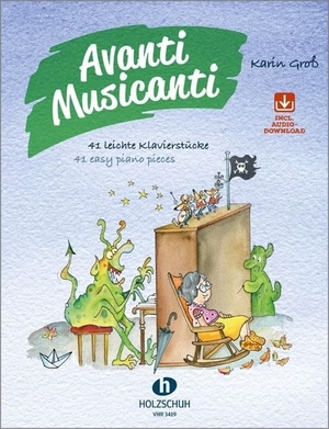Groß, Karin. Avanti Musicanti - 41 leichte Klavierstücke. Musikverlag Holzschuh, 2024.