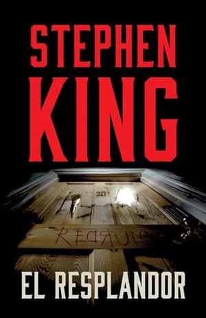 King, Stephen. El Resplandor / The Shining. Prh Grupo Editorial, 2020.