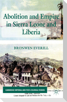 Abolition and Empire in Sierra Leone and Liberia