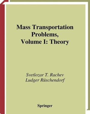 Rüschendorf, Ludger / Svetlozar T. Rachev. Mass Transportation Problems - Volume 1: Theory. Springer New York, 2013.