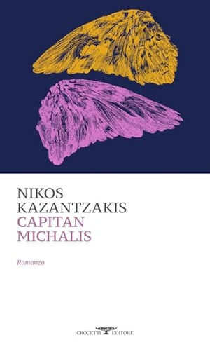 Kazantzakis, Nikos. Capitan Michalis. Crocetti, 2022.