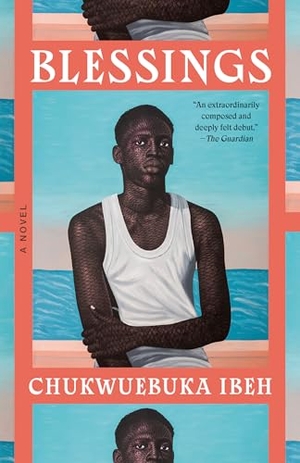 Ibeh, Chukwuebuka. Blessings. Knopf Doubleday Publishing Group, 2025.
