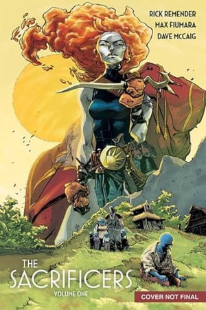 Remender, Rick. The Sacrificers Volume 1. Image Comics, 2024.