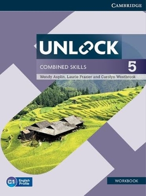 Asplin, Wendy / Frazier, Laurie et al. Unlock Combined Skills Level 5 Workbook. Cambridge University Press, 2017.