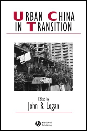 Logan. Urban China in Trasition. John Wiley & Sons, 2008.