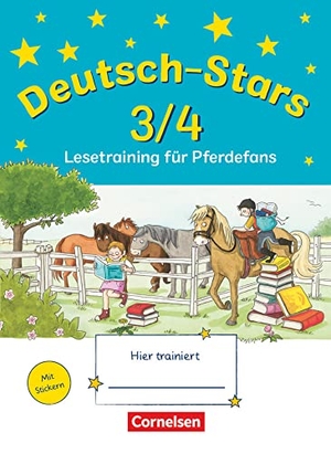 Kuester, Ursula von / Cornelia Scholtes. Deutsch-Stars 3./4. Schuljahr. Lesetraining für Pferdefans. Oldenbourg Schulbuchverl., 2011.