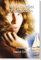 The Subtleties of Seduction