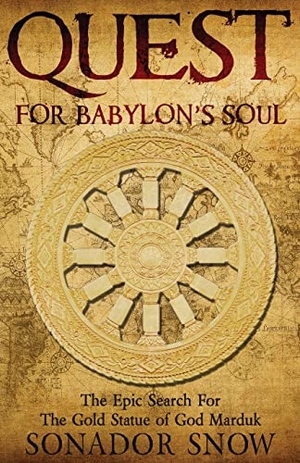 Snow, Sonador. Quest for Babylon's Soul. Next Chapter, 2022.