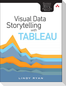 Visual Data Storytelling with Tableau