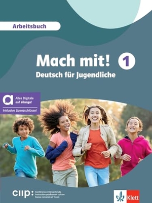 Inderst, Martina / Pfeifhofer, Petra et al. Mach mit! 1 - Hybride Ausgabe allango. Arbeitsbuch - Deutsch für Jugendliche. Arbeitsbuch mit Audios inklusive Lizenzschlüssel allango (24 Monate). Klett Sprachen GmbH, 2026.