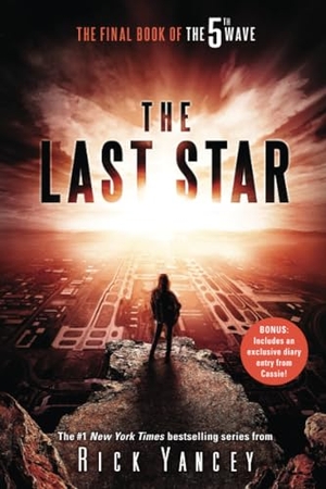 Yancey, Rick. The Last Star - The Final Book of the 5th Wave. Penguin Young Readers Group, 2017.