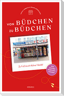 Von Büdchen zu Büdchen. Zu Fuß durch Kölner Veedel
