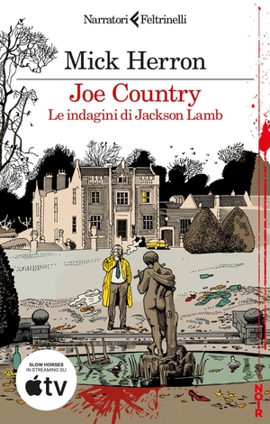 Herron, Mick. Joe Country. Le indagini di Jackson Lamb. Feltrinelli, 2026.