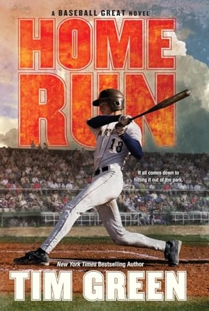 Green, Tim. Home Run. HarperCollins, 2017.