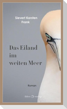 Das Eiland im weiten Meer