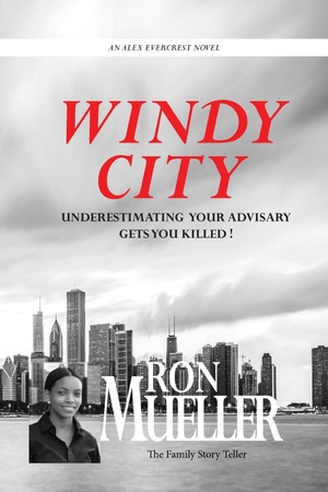 Mueller, Ron. Windy City. Around the World Publishing LLC, 2022.