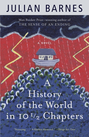 Barnes, Julian. A History of the World in 10 1/2 Chapters. Knopf Doubleday Publishing Group, 1990.