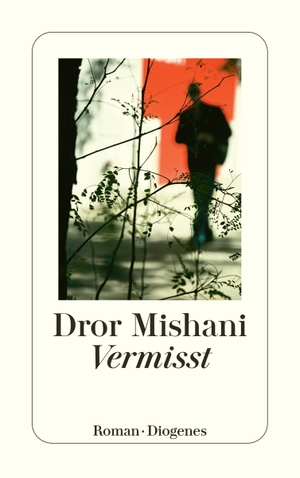 Mishani, Dror. Vermisst. Diogenes Verlag AG, 2022.