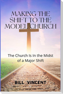 Making the Shift to the Model Church