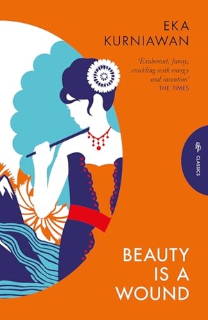 Kurniawan, Eka. Beauty is a Wound. Pushkin Press IWUK, 2025.