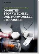 Diabetes, Stoffwechsel und hormonelle Störungen