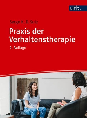 Sulz, Serge K. D.. Praxis der Verhaltenstherapie. UTB GmbH, 2026.