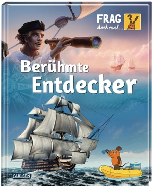 Neumayer, Gabi. Frag doch mal ... die Maus: Berühmte Entdecker - Die Sachbuchreihe mit der Maus ab 8 Jahren. Carlsen Verlag GmbH, 2020.