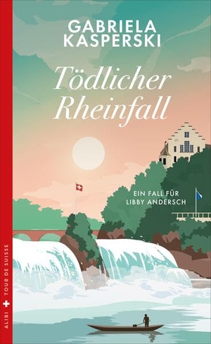 Kasperski, Gabriela. Tödlicher Rheinfall - Ein Fall für Libby Andersch. Doerlemann Verlag, 2026.