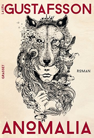 Gustafsson-L. Anomalia. Editions Grasset, 2022.
