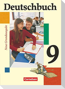 Deutschbuch - Neue Grundausgabe 9. Schuljahr. Schülerbuch