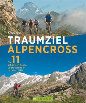 Zahn, Achim. Traumziel Alpencross - Die 11 schönsten Alpenüberquerungen mit dem Mountainbike. Bruckmann Verlag GmbH, 2016.