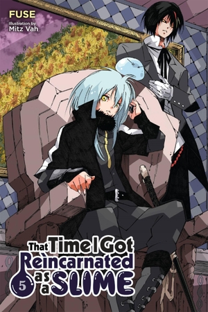 Fuse / Gifford, Kevin et al. That Time I Got Reincarnated as a Slime, Vol. 5 (light novel). Little, Brown & Company, 2019.