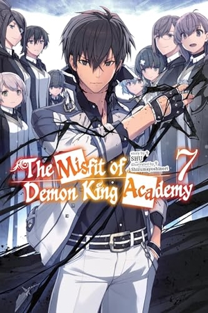 Z., Mana / Shizumayoshinori, Shizumayoshinori et al. The Misfit of Demon King Academy, Vol. 7 (light novel). Jessica Kingsley Publishers, 2026.