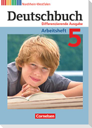 Deutschbuch. 5. Schuljahr. Arbeitsheft mit Lösungen. Differenzierende Ausgabe Nordrhein-Westfalen