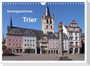 Unvergessliches Trier (Wandkalender 2024 DIN A4 quer), CALVENDO Monatskalender