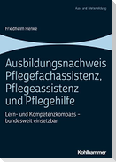 Ausbildungsnachweis Pflegefachassistenz, Pflegeassistenz und Pflegehilfe