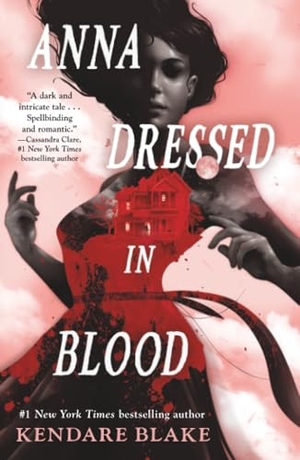 Blake, Kendare. Anna Dressed in Blood. Tor Publishing Group, 2023.