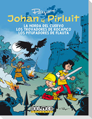 Johan y Pirluit 6, La hora del cuervo ; Los Trovadores de Rocapico ; Los Pitufadores de Flauta