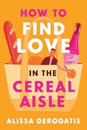 DeRogatis, Alissa. How to Find Love in the Cereal Aisle - A Novel. Sourcebooks LLC, 2026.