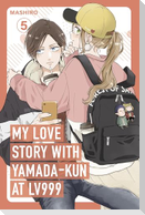 My Love Story with Yamada-kun at Lv999, Vol. 5