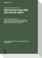 Ausbreitung und Wirkung des Nietzscheschen Werkes im deutschen Sprachraum bis zum Todesjahr