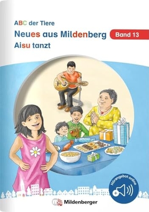 Drecktrah, Stefanie. Neues aus Mildenberg - Aisu tanzt - Geschichten von Mia, Mio und ihren Freunden Band 13. Mildenberger Verlag GmbH, 2024.