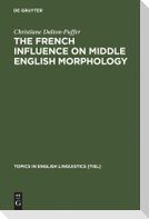 The French Influence on Middle English Morphology