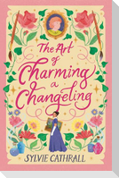 The Art of Charming a Changeling