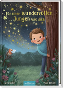 Für einen wundervollen Jungen wie dich